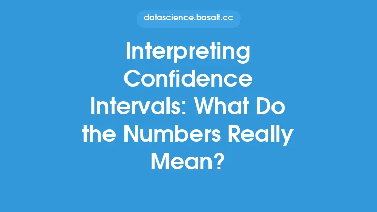 Interpreting Confidence Intervals: What Do the Numbers Really Mean? Thumbnail